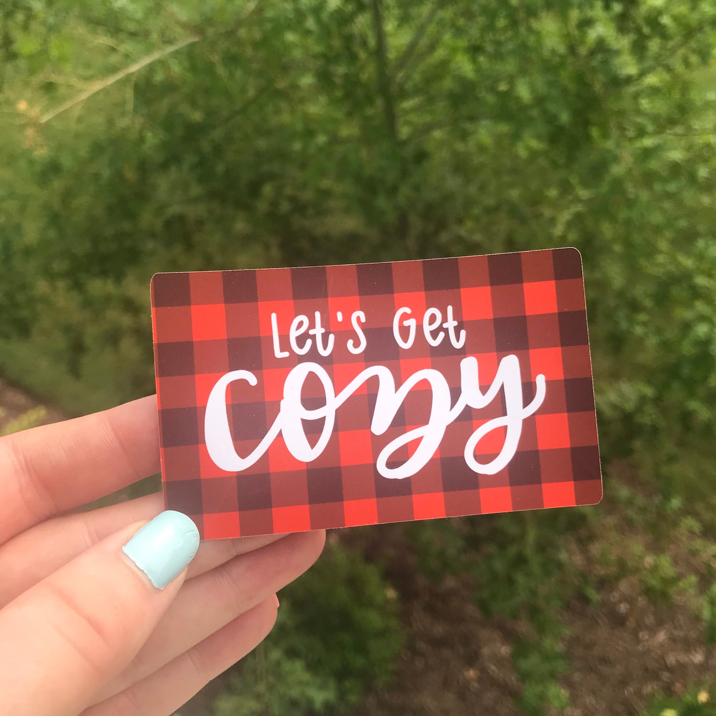 Let’s Get Cozy Sticker